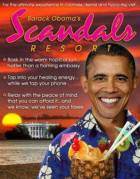 For the Ultimate Experience in Coolness, Denial and Hypocrisy, visit Barack Obama's Scandals Resort!
